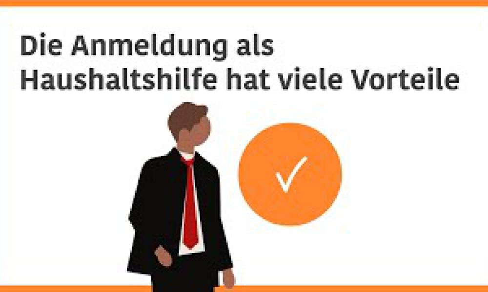Einfach und Sicher: Die Anmeldung einer Haushaltshilfe leicht gemacht